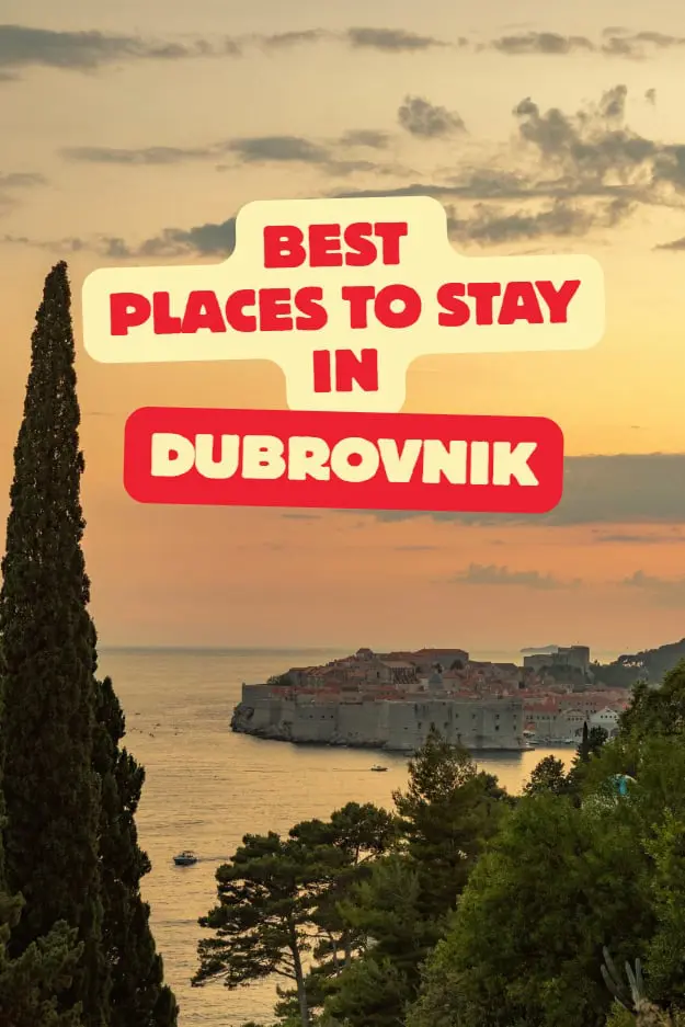 WHERE TO STAY IN DUBROVNIK: 8 AMAZING AREAS AND NEIGHBORHOODS (2026)