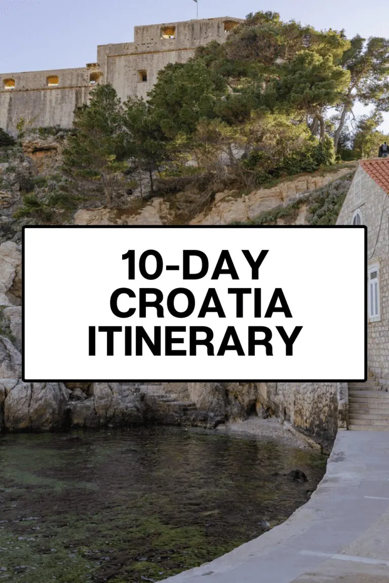 CROATIA 10-DAY ITINERARY: HOW TO SPEND 10 PERFECT DAYS IN CROATIA