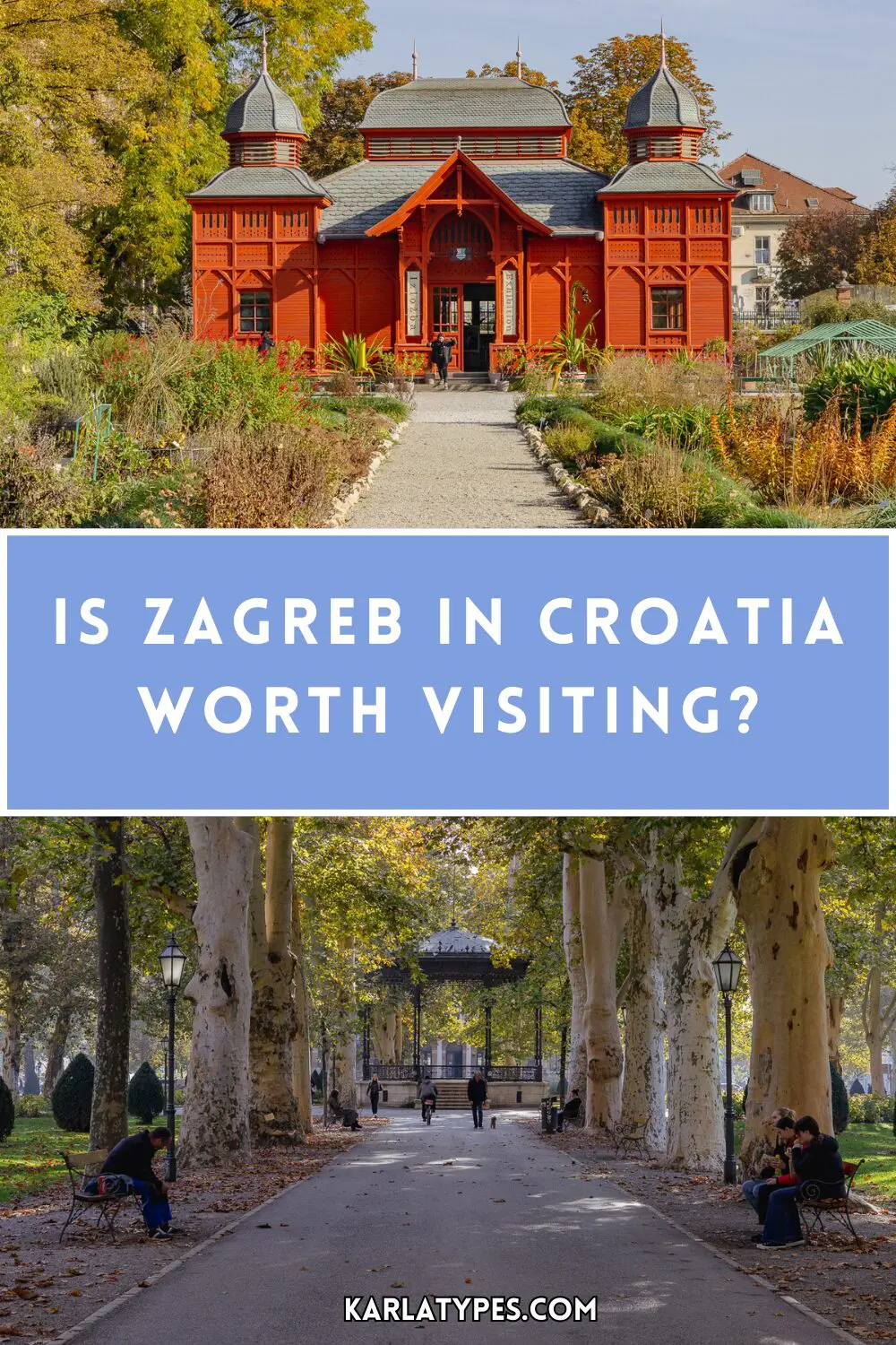 IS ZAGREB WORTH VISITING