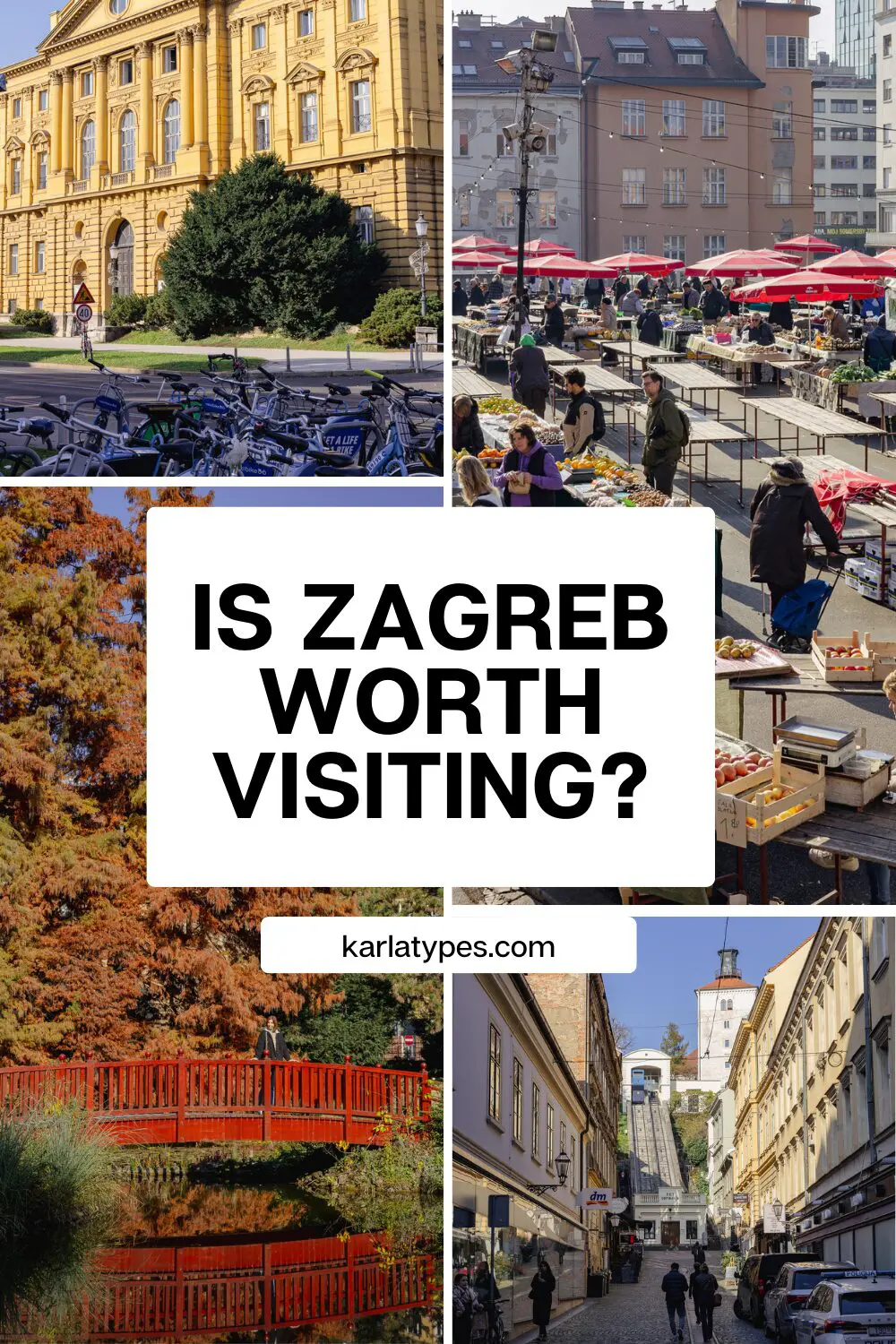 IS ZAGREB WORTH VISITING