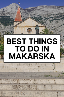 things to do in makarska
