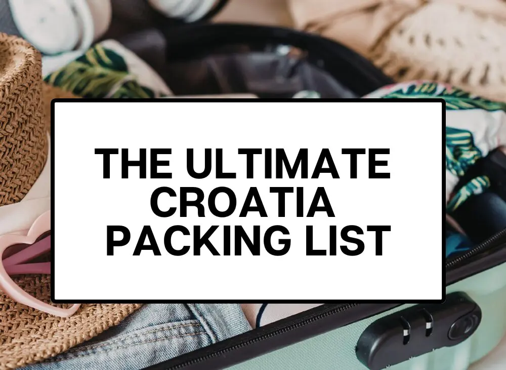 croatia packing list guide