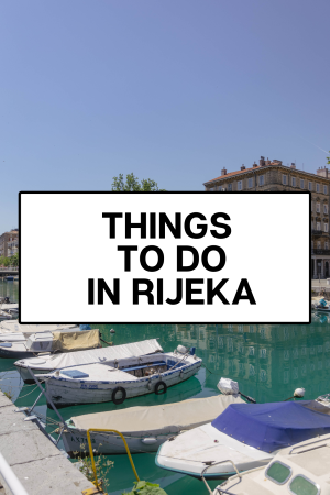 things to do in rijeka