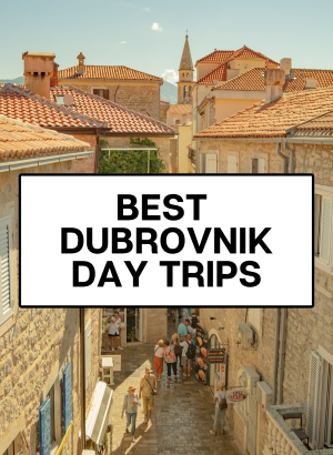 best dubrovnik day trips - CROATIA DAY TRIPS