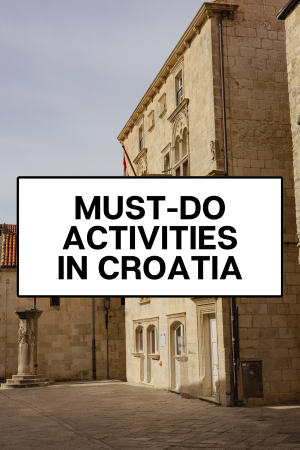 must do activities in croatia