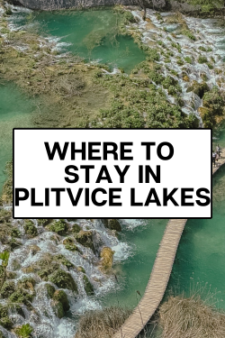 where to stay in plitvice lakes