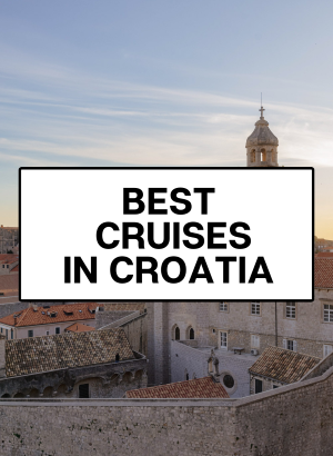 best cruises croatia  how to get around croatia