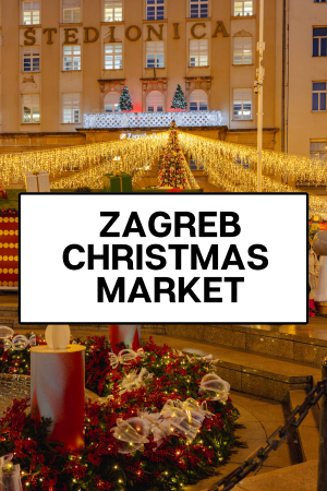 zagreb christmas market, best time to visit croatia